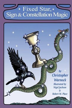 Fixed Star, Sign and Constellation Magic - Warnock, Christopher