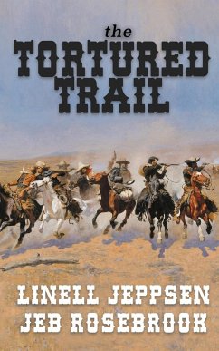 The Tortured Trail - Jeppsen, Linell; Rosebrook, Jeb