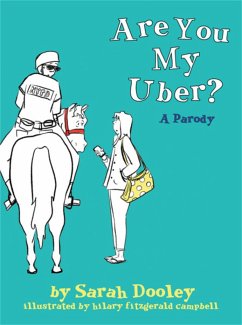 Are You My Uber? - Dooley, Sarah Amelia