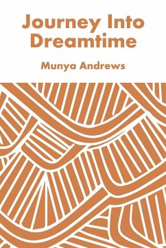 Journey Into Dreamtime - Andrews, Munya