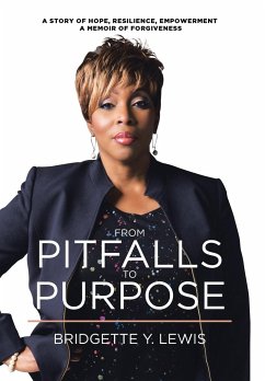 From Pitfalls To Purpose - Lewis, Bridgette Y.