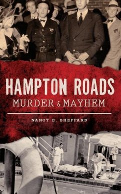 Hampton Roads Murder & Mayhem - Sheppard, Nancy E.