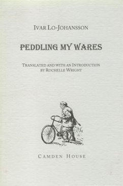 Peddling My Wares - Lo-Johansson, Ivar; Wright, Rochelle
