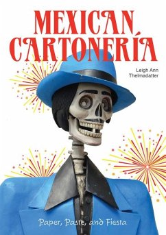 Mexican Cartonería - Thelmadatter, Leigh Ann