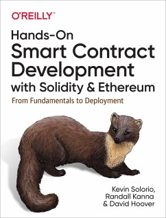 Hands-On Smart Contract Development with Solidity and Ethereum - Solorio, Kevin; Kanna, Randall; Hoover, David H