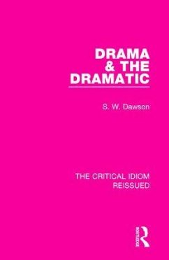 Drama & the Dramatic - Dawson, S W