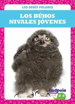 Los Buhos Nivales Jovenes (Snowy Owlets) - Nilsen, Genevieve