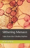 Slithering Menace: Tales from the Cthulhu Mythos