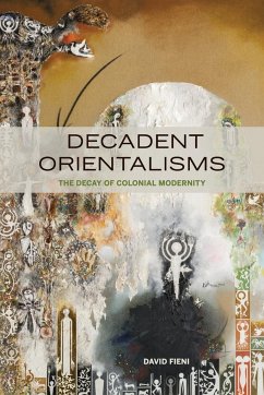 Decadent Orientalisms - Fieni, David