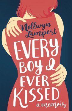 Every Boy I Ever Kissed - Lampert, Nellwyn