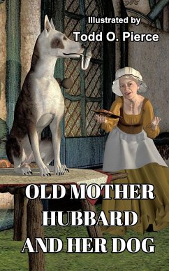 Old Mother Hubbard And Her Dog - Pierce, Todd O.