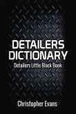 Detailers Dictionary: Detailers Little Black Book Volume 1