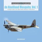 De Havilland Mosquito, Vol. 1: The Night-Fighter and Fighter-Bomber Marques in World War II