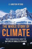 The Whole Story of Climate