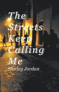 The Streets Keep Calling Me - Jordan, Shirley