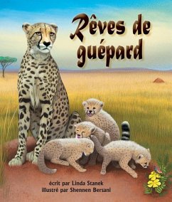 Rêves de Guépard (Cheetah Dreams in French) - Stanek, Linda