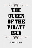The Queen of the Pirate Isle (eBook, ePUB)
