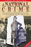A National Crime: The Canadian Government and the Residential School System