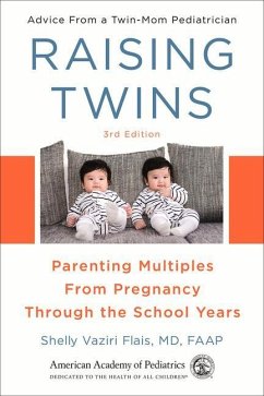 Raising Twins: Parenting Multiples from Pregnancy Through the School Years - Vaziri Flais MD Faap, Shelly
