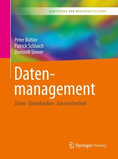 Datenmanagement (eBook, PDF) - Bühler, Peter; Schlaich, Patrick; Sinner, Dominik