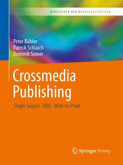 Crossmedia Publishing (eBook, PDF) - Bühler, Peter; Schlaich, Patrick; Sinner, Dominik