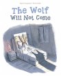 The Wolf Will Not Come - Bild 1