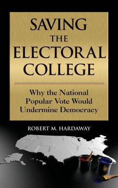 Saving the Electoral College - Hardaway, Robert