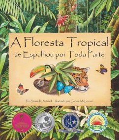 A Floresta Tropícal Se Espalhou Por Toda Parte (the Rainforest Grew All Around in Portuguese) - Mitchell, Susan K
