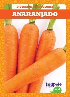Anaranjado (Orange) - Peterson, Anna C