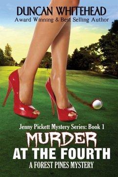 Murder At The Fourth: A Forest Pines Mystery - Whitehead, Duncan