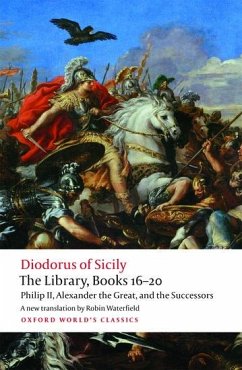 The Library, Books 16-20 - Siculus, Diodorus