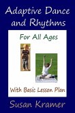 Adaptive Dance and Rhythms For All Ages With Basic Lesson Plan