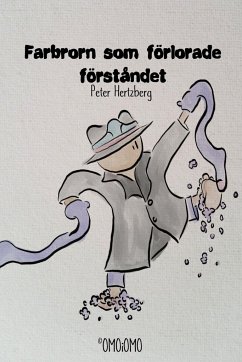 Farbrorn som förlorade förståndet - Hertzberg, Peter