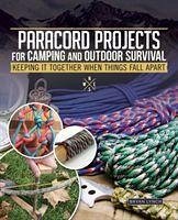 Paracord Projects for Camping and Outdoor Survival - Lynch, Bryan