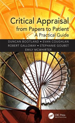 Critical Appraisal from Papers to Patient (eBook, PDF) - Bootland, Duncan; Coughlan, Evan; Galloway, Robert; Goubet, Stephanie; McWhirter, Emily
