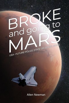 Broke and Going to Mars - Newman, Allen