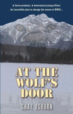 At the Wolf's Door: A Novel of WWII - Osburn, Chaz