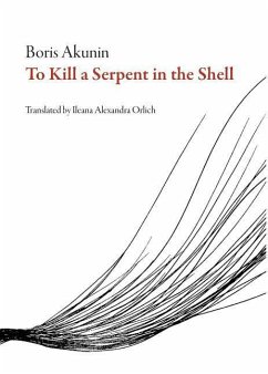 To Kill a Serpent in the Shell - Akunin, Boris