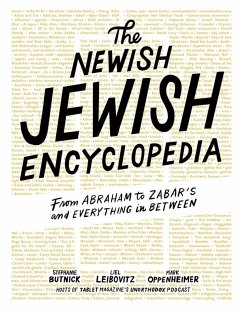 The Newish Jewish Encyclopedia - Butnick, Stephanie; Leibovitz, Liel; Oppenheimer, Mark; Tablet