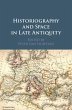 Historiography and Space in Late... - Bild 1