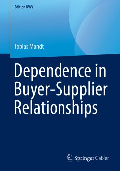 Dependence in Buyer-Supplier Relationships (eBook, PDF) - Mandt, Tobias