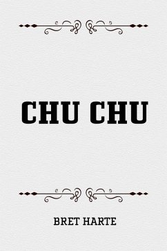 Chu Chu (eBook, ePUB) - Harte, Bret