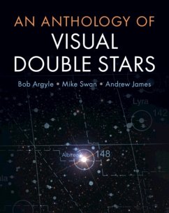 An Anthology of Visual Double Stars - Argyle, Bob (University of Cambridge); Swan, Mike; James, Andrew