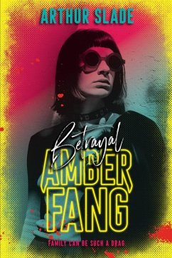 Amber Fang: Betrayal - Slade, Arthur