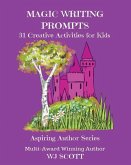 Magic Writing Prompts: 31 Creative Activities for Kids