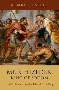 Melchizedek, King of Sodom - Cargill, Robert R