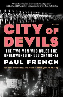 City of Devils: The Two Men Who Ruled the Underworld of Old Shanghai - French, Paul