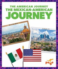 The Mexican-American Journey - Berne, Emma Carlson