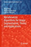 Metaheuristic Algorithms for Image Segmentation: Theory and Applications (eBook, PDF)