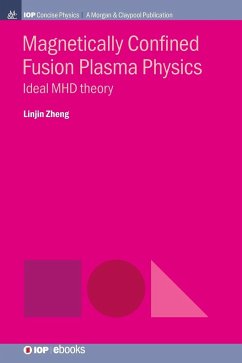 Magnetically Confined Fusion Plasma Physics